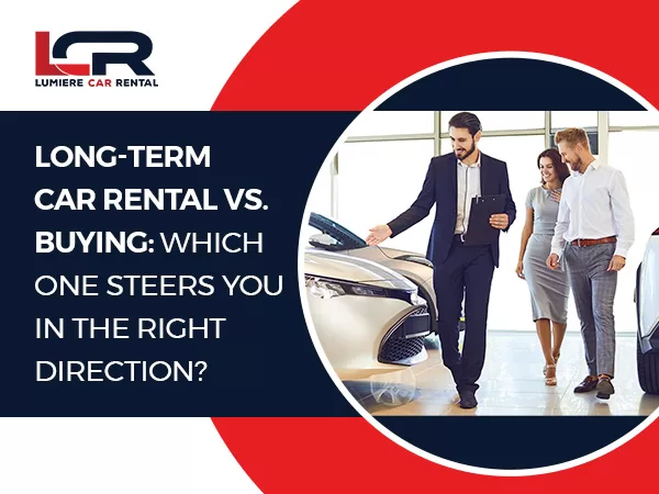 Long-Term Car Rental vs. Buying Comparison